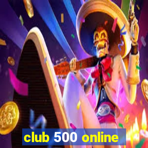 club 500 online